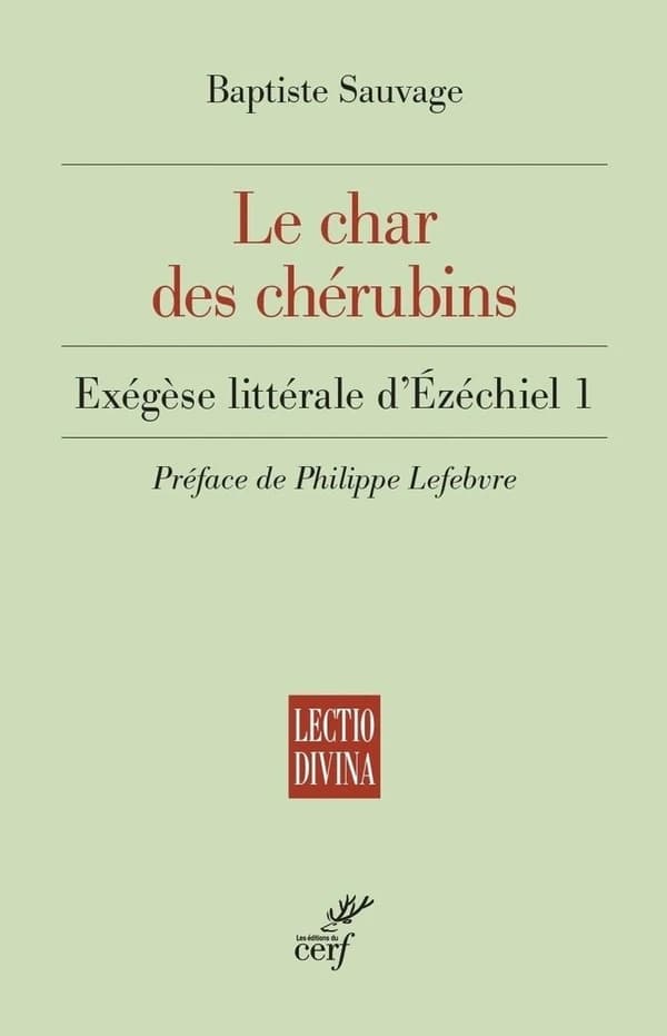 Le char des chérubins : exégèse littérale d'Ézéchiel 1