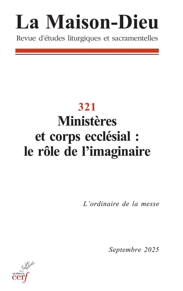 La Maison-Dieu n.321 : Ministères et corps ecclésial : le rôle de l'imaginaire