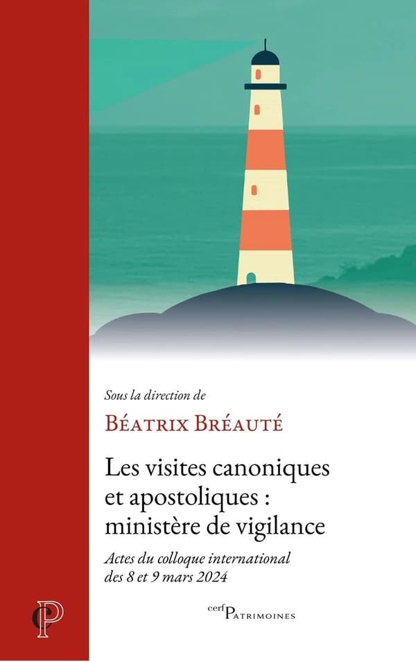 Les visites canoniques et apostoliques : actes du colloque international des 8 et 9 mars 2024
