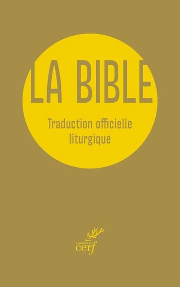 La Bible : Traduction officielle liturgique