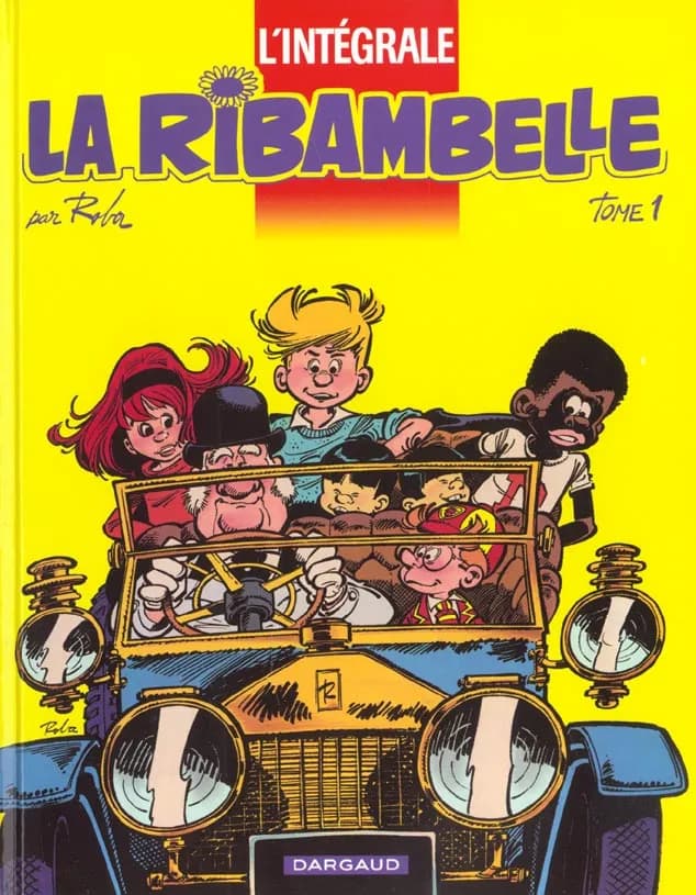 La Ribambelle : l'intégrale. Tome 1