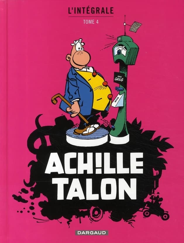 Achille Talon : l'intégrale. Tome 4