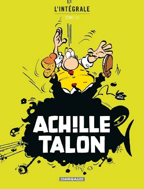 Achille Talon : l'intégrale. Tome 13