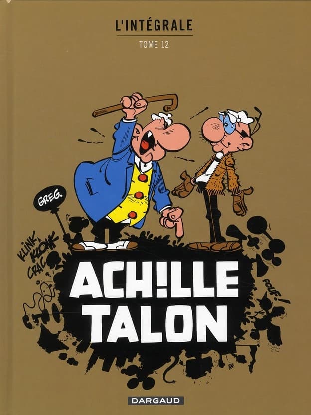 Achille Talon, mon oeuvre à moi : l'intégrale. 12 (Nouv. éd.) Greg