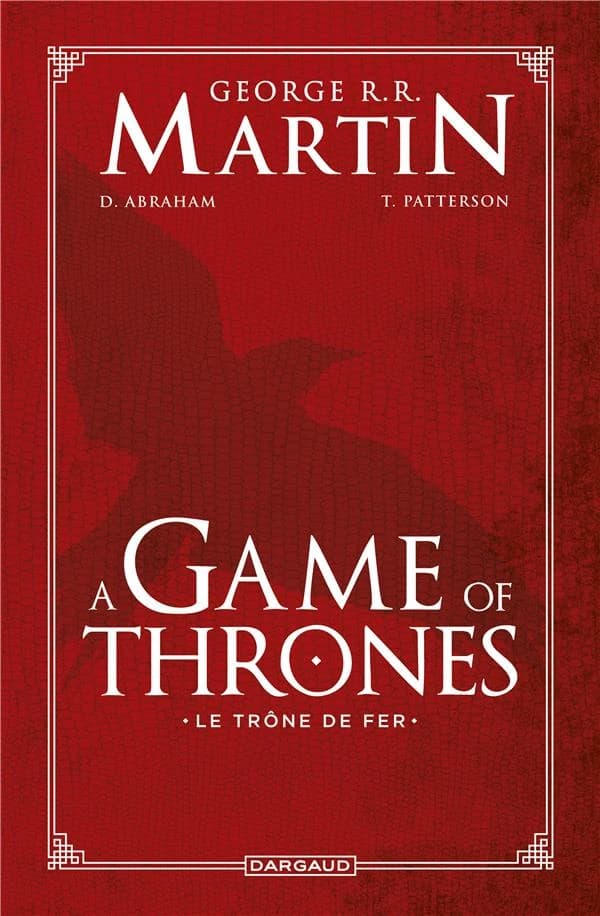 A game of thrones : le trône de fer : l'intégrale
