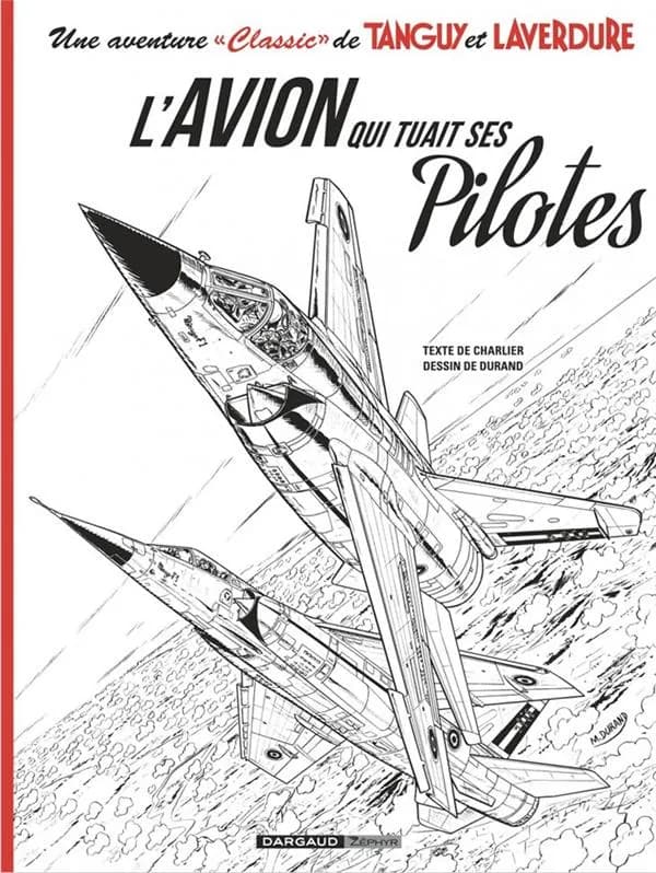 L'avion qui tuait ses pilotes (Série limitée) texte de Jean-Michel Charlier ; dessins de Matthieu Durand ; adapté par Patrice Buendia du roman de J.-M. Charlier...