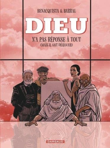 Dieu n'a pas réponse à tout : mais il sait déléguer