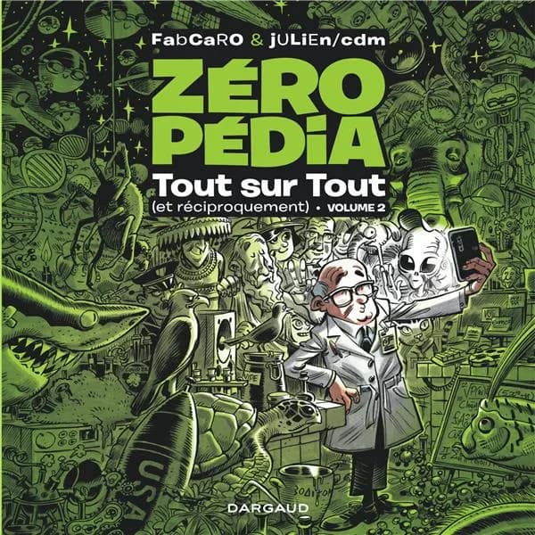 Zéropédia : tout sur tout (et réciproquement). Volume 2