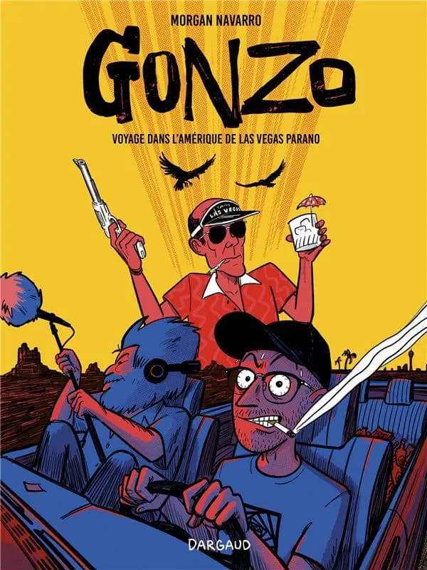 Gonzo : voyage dans l'Amérique de Las Vegas parano