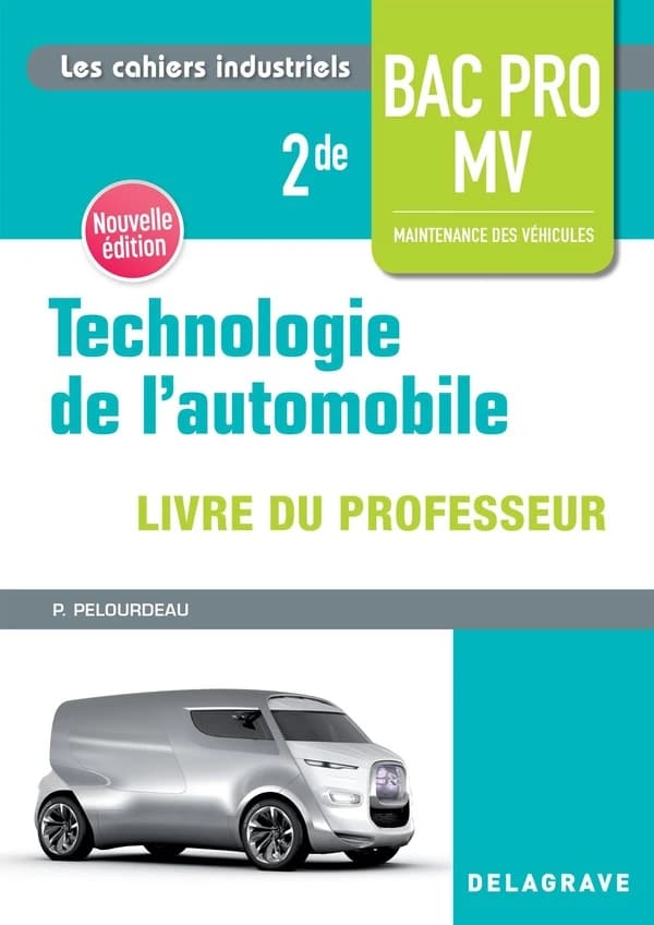 Technologie de l'automobile ; 2de bac professionnel maintenance de véhicules ; livre du professeur