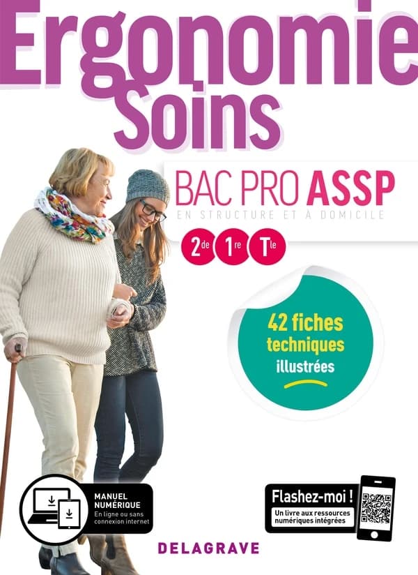 Ergonomie, soins ; 2de, 1re, terminale ; bac Pro ASSP ; pochette élève