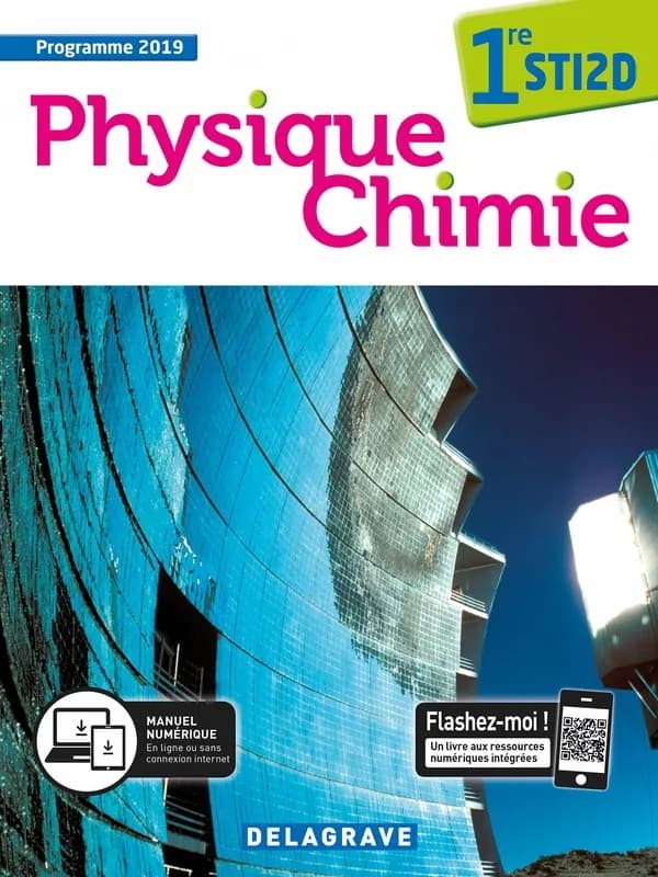 Physique-chimie : 1re STI2D ; manuel de l'élève (édition 2019)