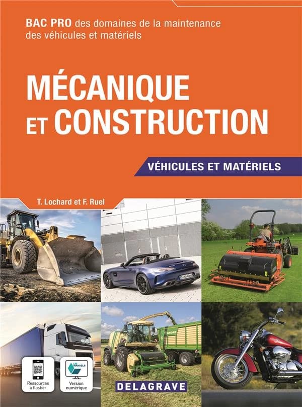 Mécanique et construction : véhicules et matériels