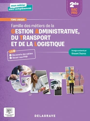 MON METIER, MES COMPETENCES - FAMILLE DES METIERS DE LA GESTION ADMINISTRATIVE, DU TRANSPORT ET DE L