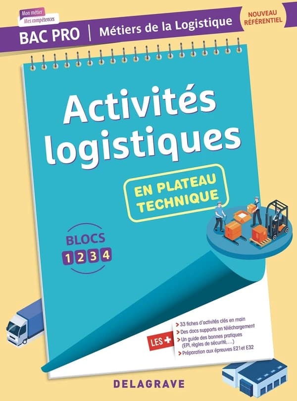 Activités logistiques en plateau technique - Bac Pro Métiers de la logistique : Pochette élève