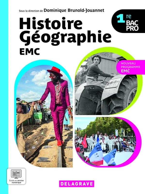 Histoire Géographie EMC : 1re Bac Pro ; Manuel élève (édition 2025)