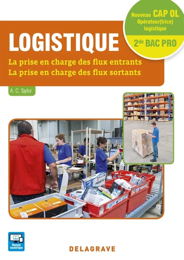 Logistique ; nouveau CAP OL opérateur(trice) logistique ; 2nde bac pro ; la prise en charge des flux entrants, la prise en charge des flux sortants