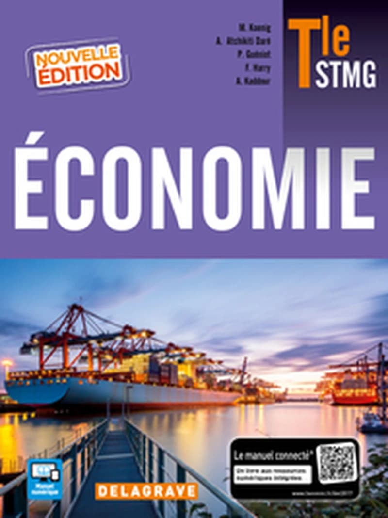 Économie : Tle STMG (Nouvelle éd.) Aby Atchikiti Daré,... Patrick Guéniot,... Florence Harry,... [et al.] ; sous la direction de Maud Koenig