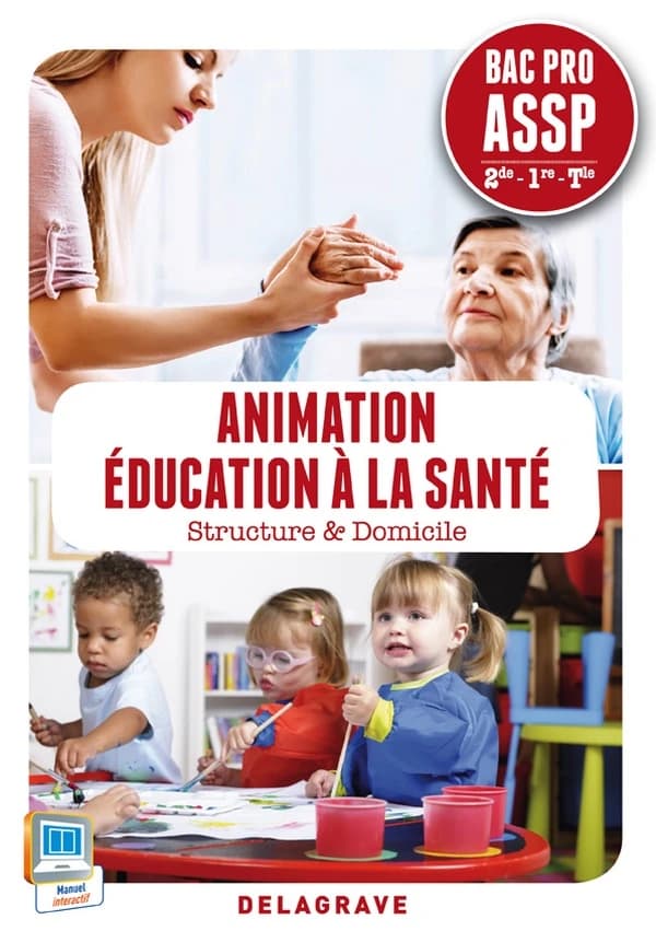 Animation, éducation à la santé ; 2nde, 1ère, terminale BAC PRO ASSP ; pochette de l'élève (édition 2014)
