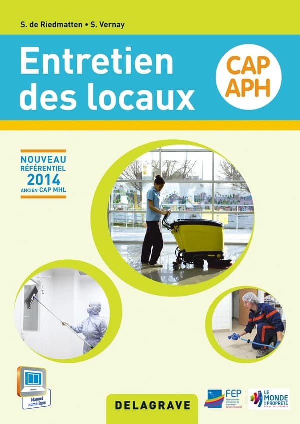 Entretien des locaux ; CAP APH ; livre de l'élève (édition 2015)