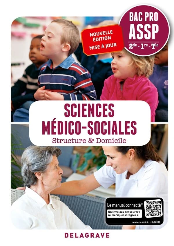 Sciences médico-sociales, structure & domicile ; bac pro ASSP ; 2de, 1re et terminale
