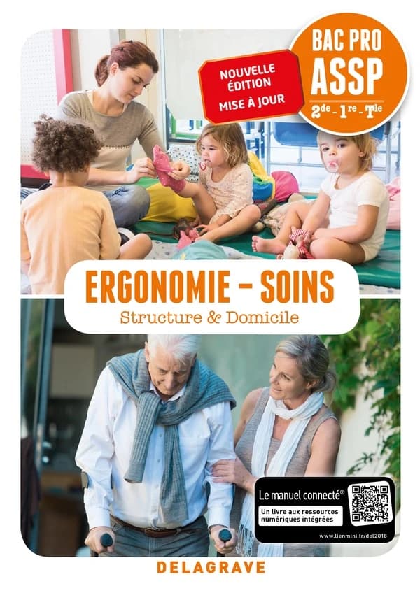 Bac professionnel ASSP ; ergonomie, soin ; structure et domicile ; 3de, 1re et terminale