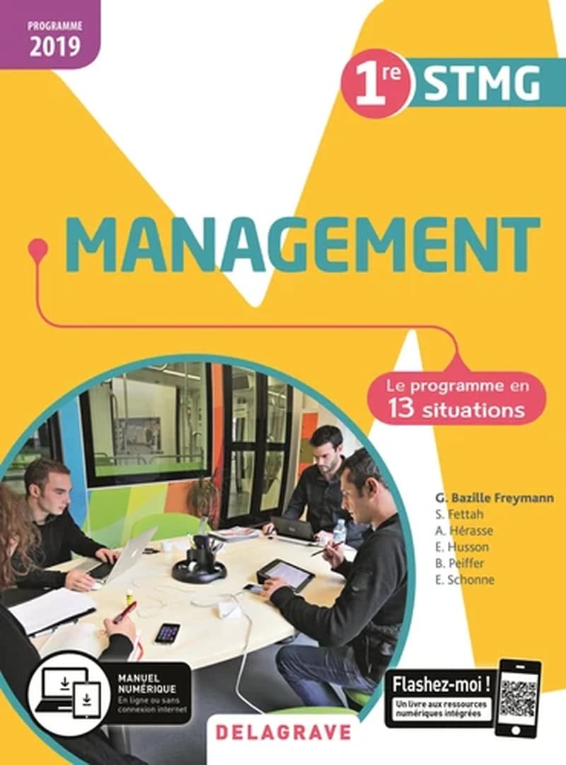 Management : 1re STMG : le programme en 13 situations : programme 2019