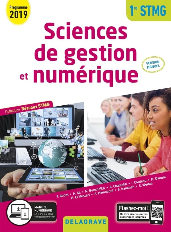 Sciences de gestion et numérique : 1re STMG : version manuel ([Éd. conforme au] programme 2019) Farid Abdat,... Andrée Ali,... Nassima Bencheikh,... [et al.]