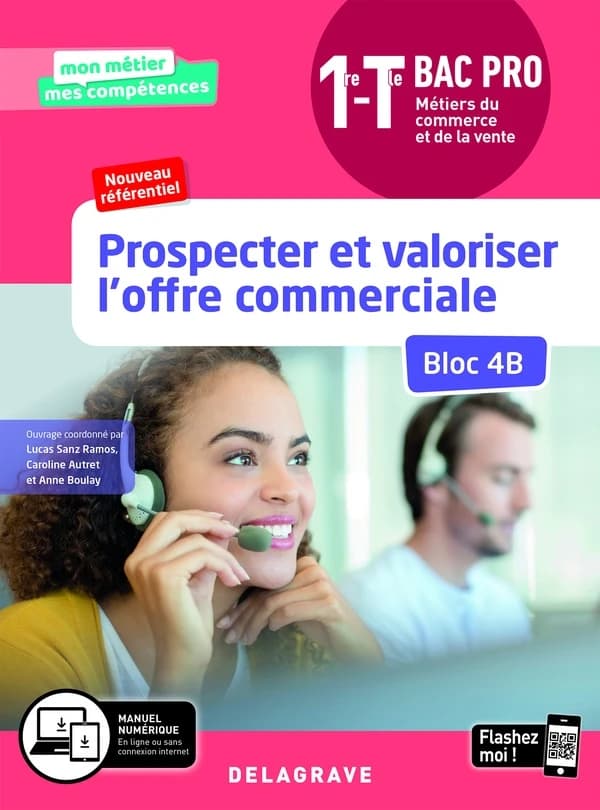 Mon métier, mes compétences : prospecter et valoriser l'offre commerciale