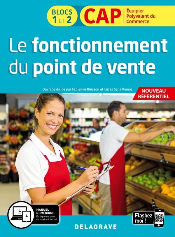 Le fonctionnement du point de vente CAP Equipier polyvalent du commerce Blocs 1 : et 2
