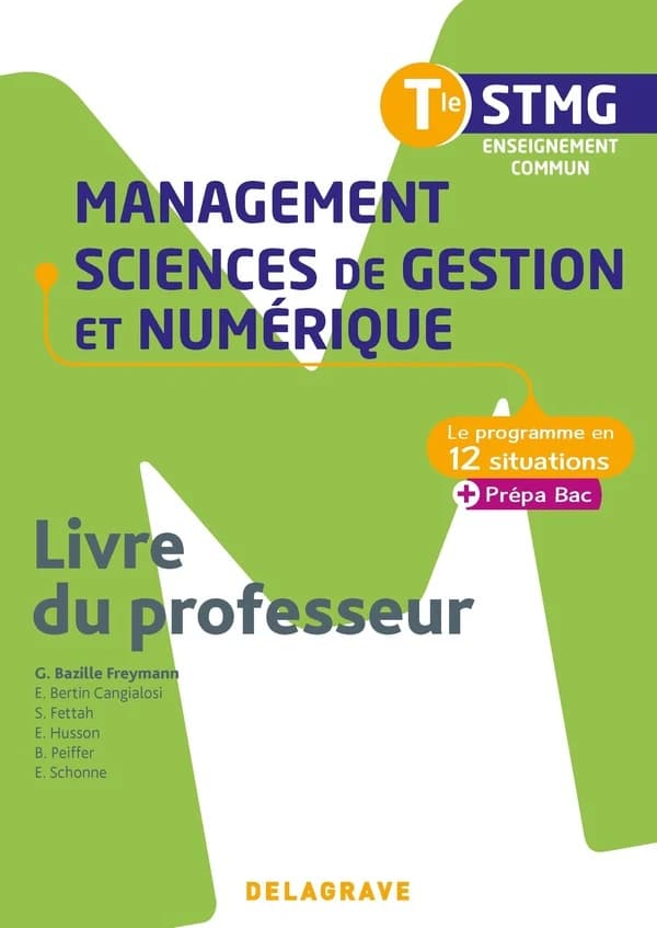 Le programme en situations : management, sciences de gestion et numérique ; terminale STMG ; livre du professeur (édition 2020)