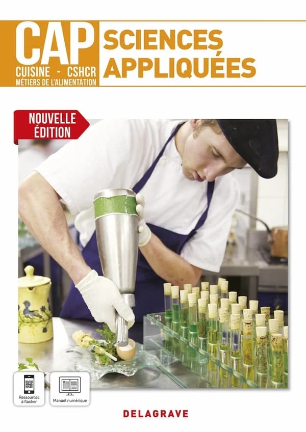 Sciences appliquées CAP cuisine, CSHCR, métiers de l'alimentation : 1re-2e année ([Nouvelle éd.]) Catherine Armagnac,... Valéries Costes,... [et al.]