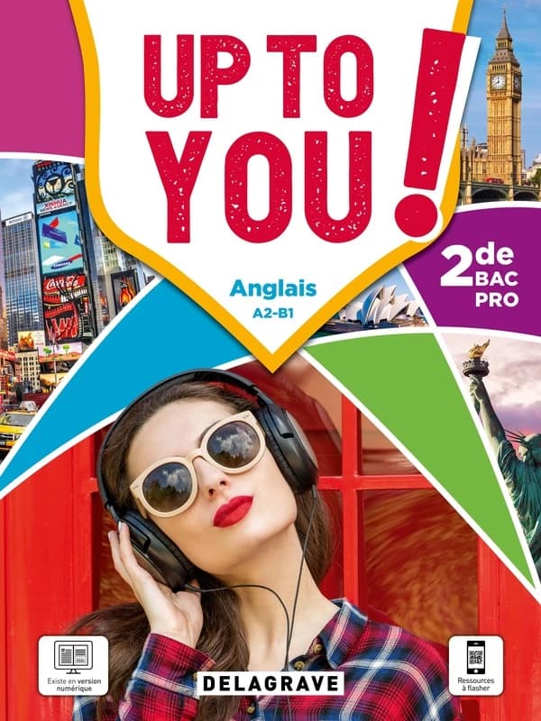 Up to you! : anglais ; 2de bac pro ; manuel élève (édition 2021)