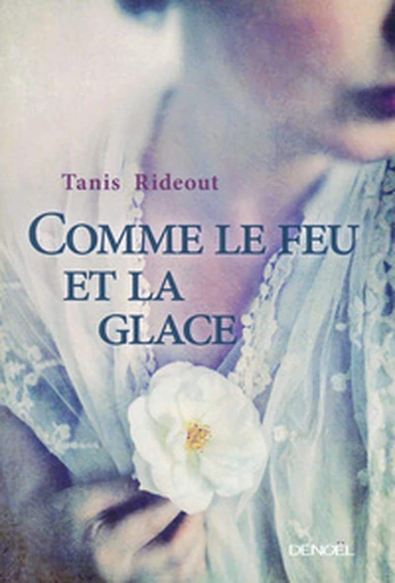 Comme le feu et la glace : roman
