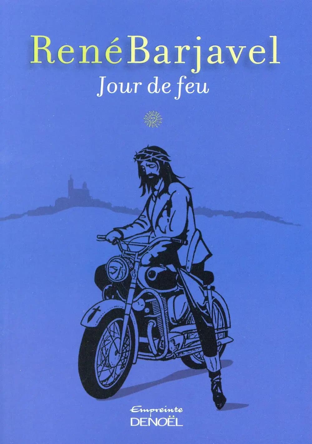 Jour de feu : roman