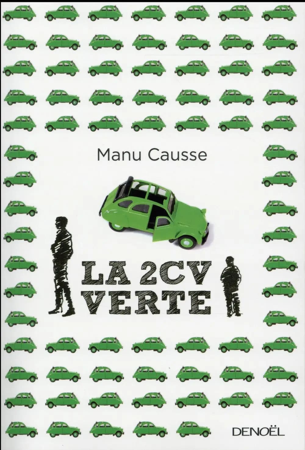 La 2 CV verte : roman