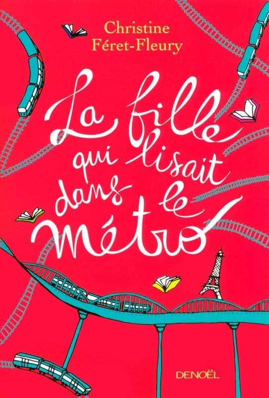 La fille qui lisait dans le métro : roman