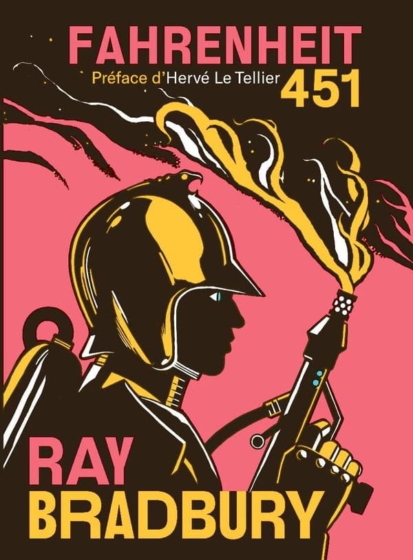 Fahrenheit 451 ([Éd.] 10 ans) Ray Bradbury ; traduit de l'anglais (États-Unis) par Jacques Chambon et Henri Robillot ; préface d'Hervé Le Tellier