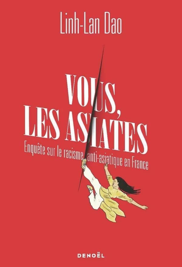 Vous, les asiates : enquête sur le racisme anti-asiatique en France
