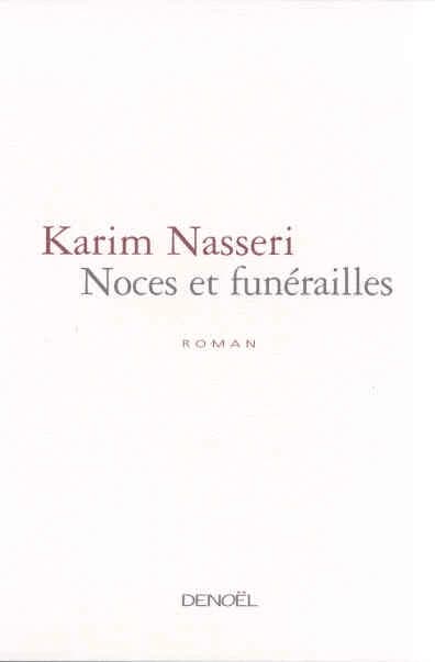 Noces et funérailles : roman