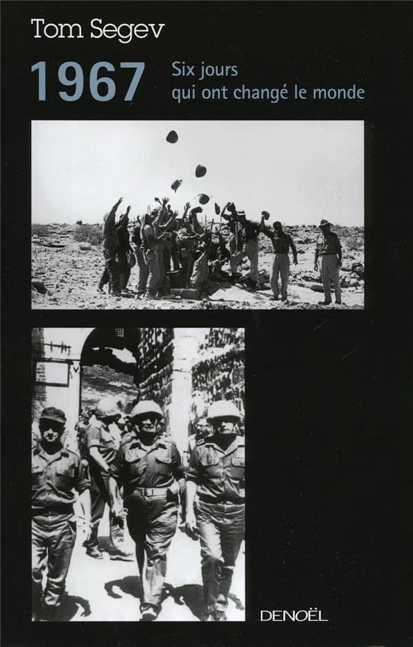 1967 : six jours qui ont changé le monde