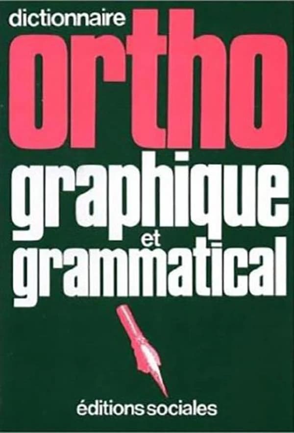 Ortho vert : dictionnaire orthographique et grammatical... (19 éd.) par André Sève,... ; avec la collaboration de Jean Perrot,...