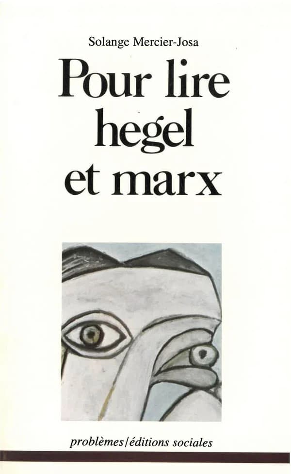 Pour lire Hegel et Marx