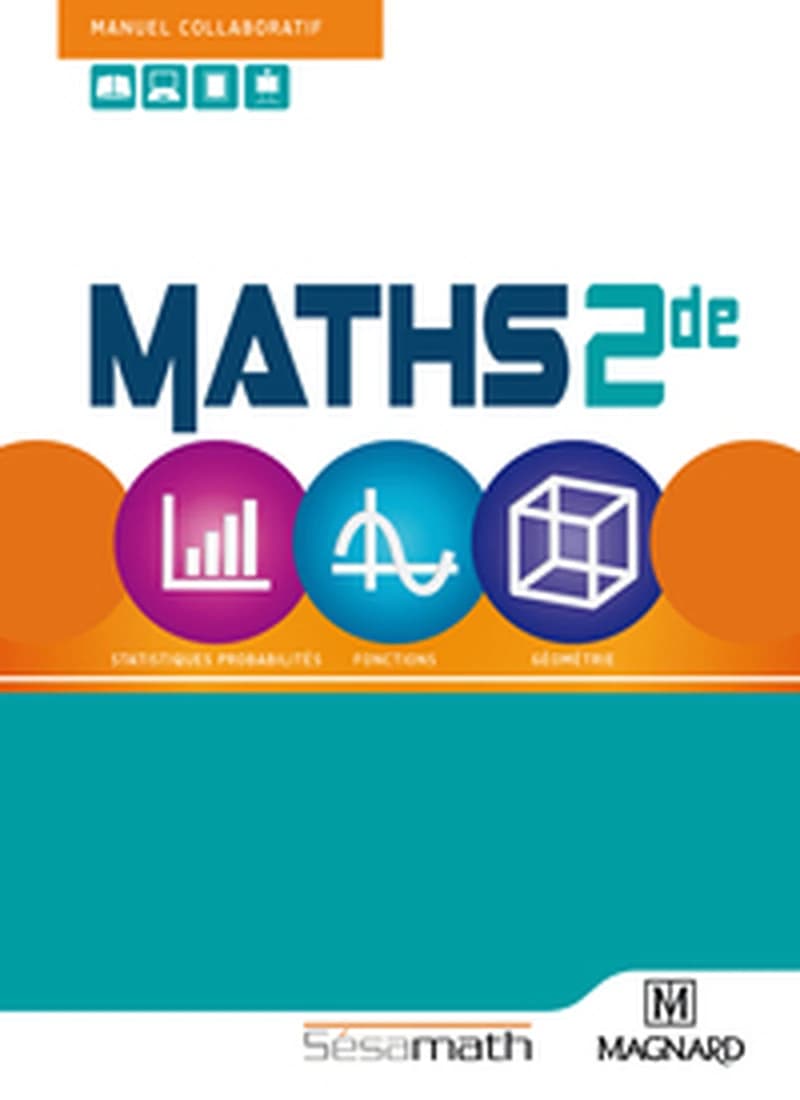 Maths 2de : statistiques, probabilités, fonctions, géométrie : manuel collaboratif