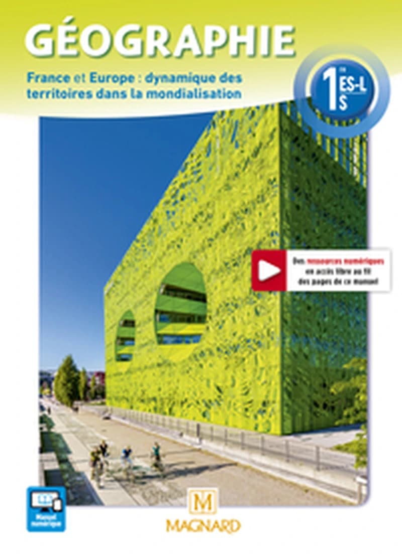 Géographie, 1re ES-L-S : France et Europe : dynamique des territoires dans la mondialisation