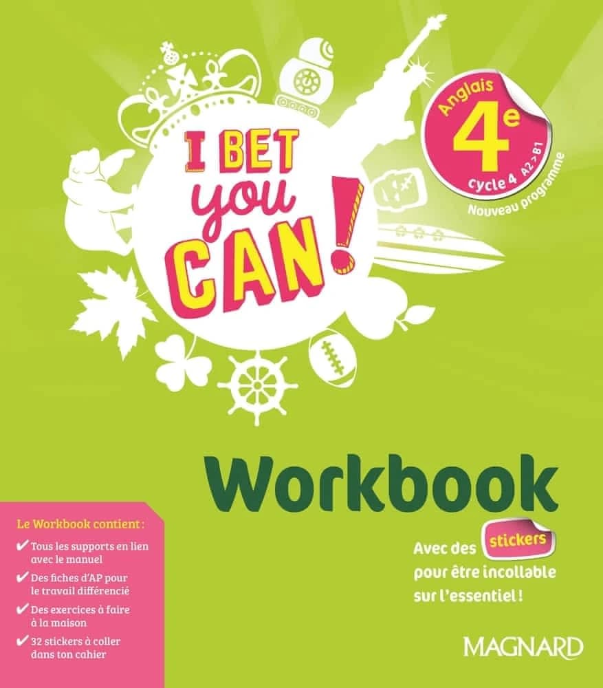 I Bet You Can! : anglais ; 4e ; workbook