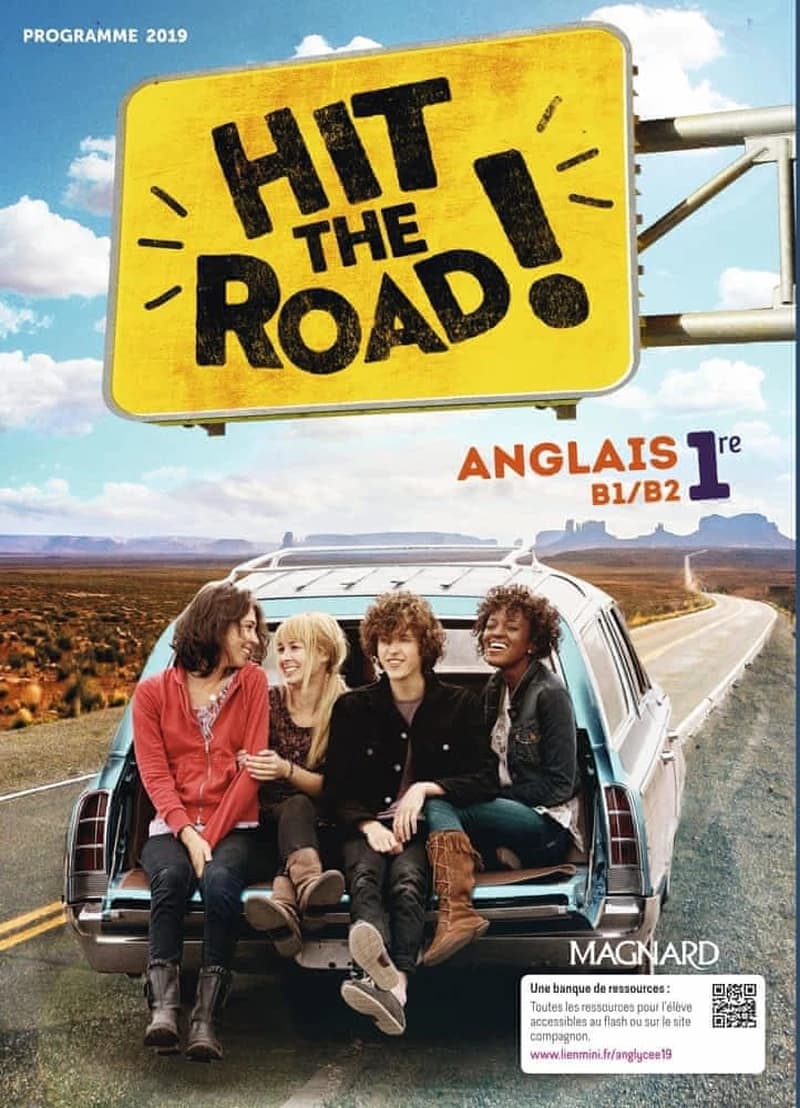 Hit the road ! : anglais 1re B1-B2