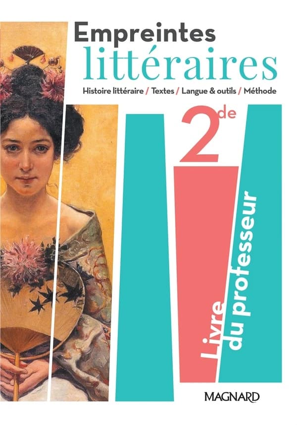 Empreintes littéraires français 2de : livre du professeur