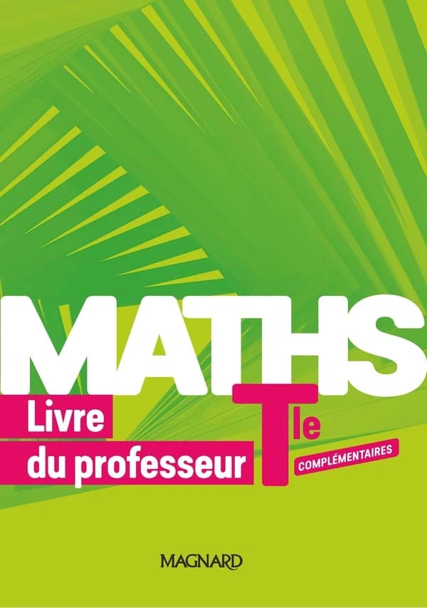 Maths complémentaire ; terminale ; livre du professeur (édition 2020)