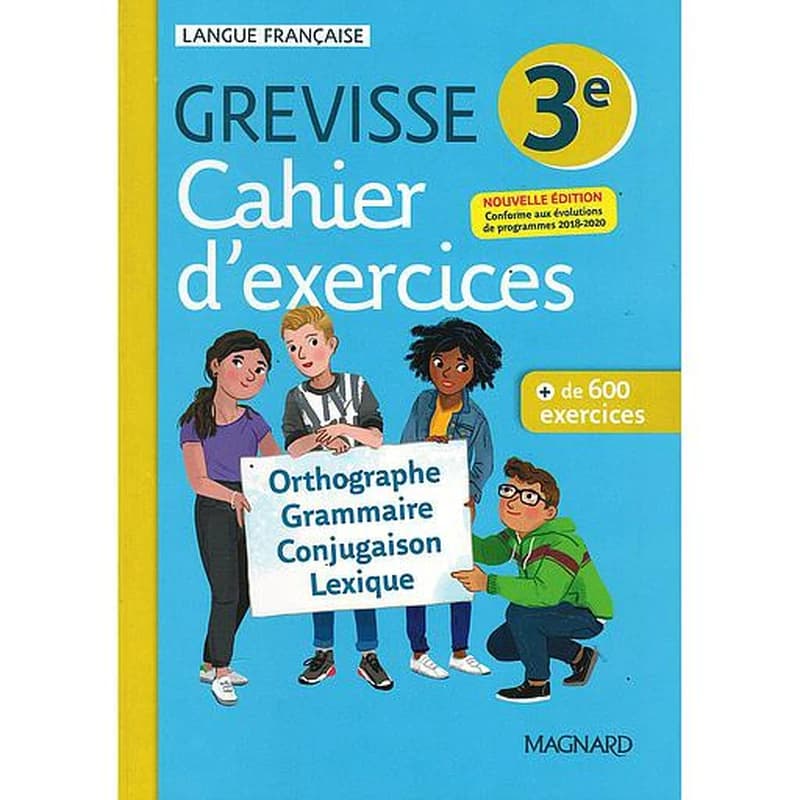 Grevisse langue française : 3e ; cahier d'exercices
